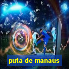 puta de manaus